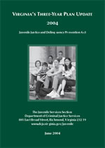 Virginia's Three-Year Plan Update 2004 of the JJDP Act Cover