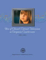 Use of Closed-Circuit Television in Virginia Courtrooms 1994- 2003