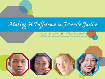 JJDP 2006 Annual Conference - Making a Difference in Juvenile Justice