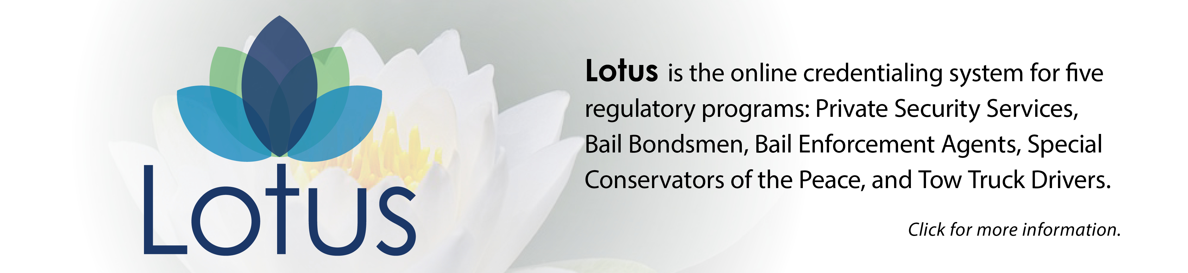 Lotus - online credentialing system for five regulatory programs
